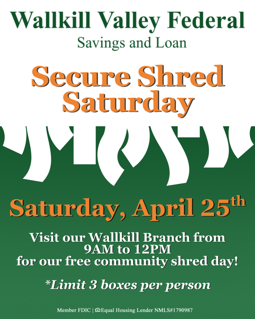 Secure Shred Saturday April 25th 9-12AM Wallkill Branch